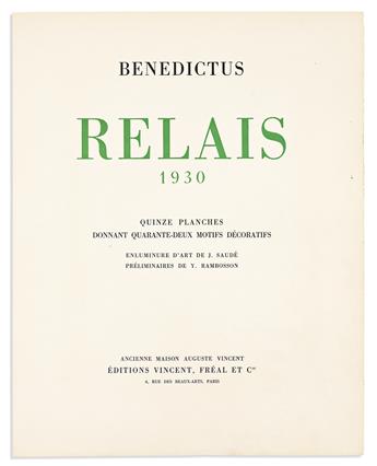Bénedictus, Edouard (1878-1930) Relais, 1930. Quinze Planches Donnant Quarante-deux Motifs Décoratifs : Enluminure dArt de J. Saudé. P